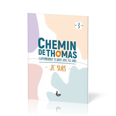 Chemin de Thomas - Je suis - tome 3