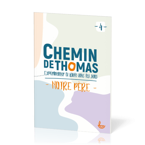 Chemin de Thomas - Notre Pere - tome 4