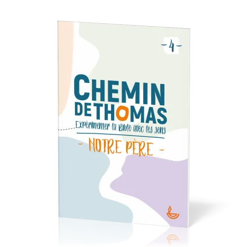 Chemin de Thomas - Notre Pere - tome 4