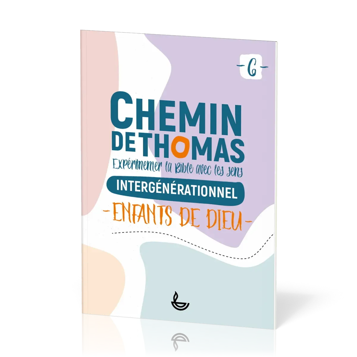 Chemin de Thomas - Enfant de Dieu- tome 6