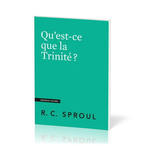 Qu’est-ce que la Trinité ?