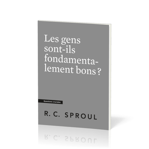 Gens sont-ils fondamentalement bons ?, Les