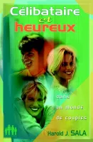 Célibataire et heureux dans un monde de couples