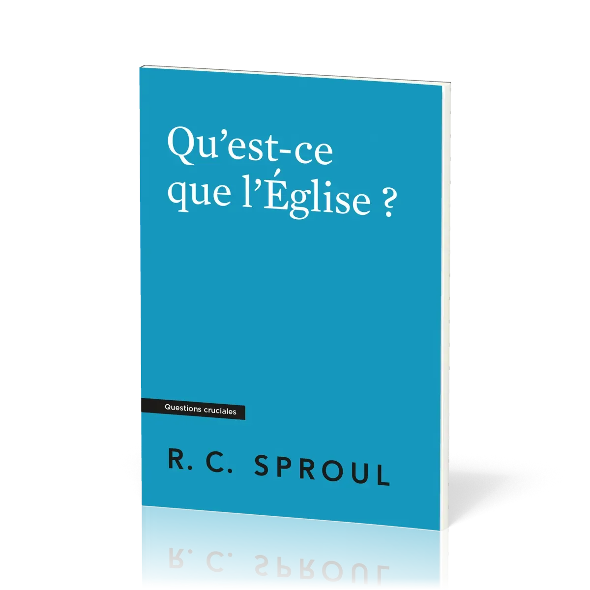 Qu’est-ce que l’Église ?