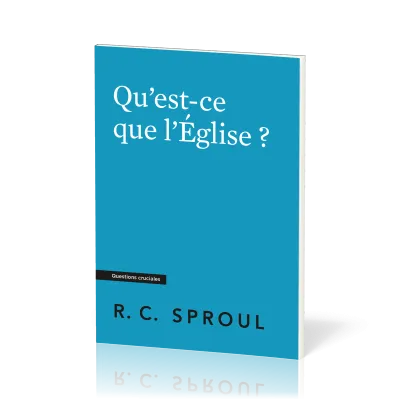 Qu’est-ce que l’Église ?