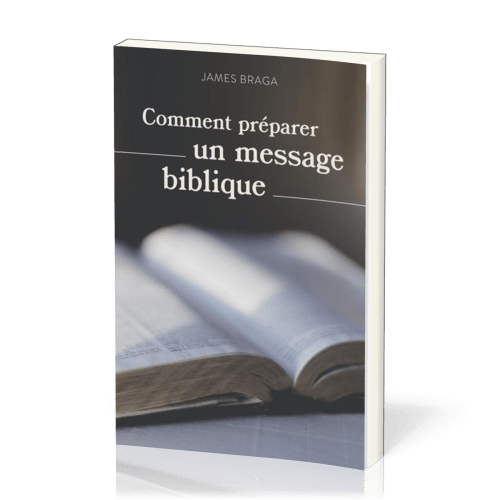 Comment préparer un message biblique