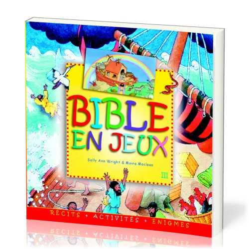 Bible en jeux - Tome 3