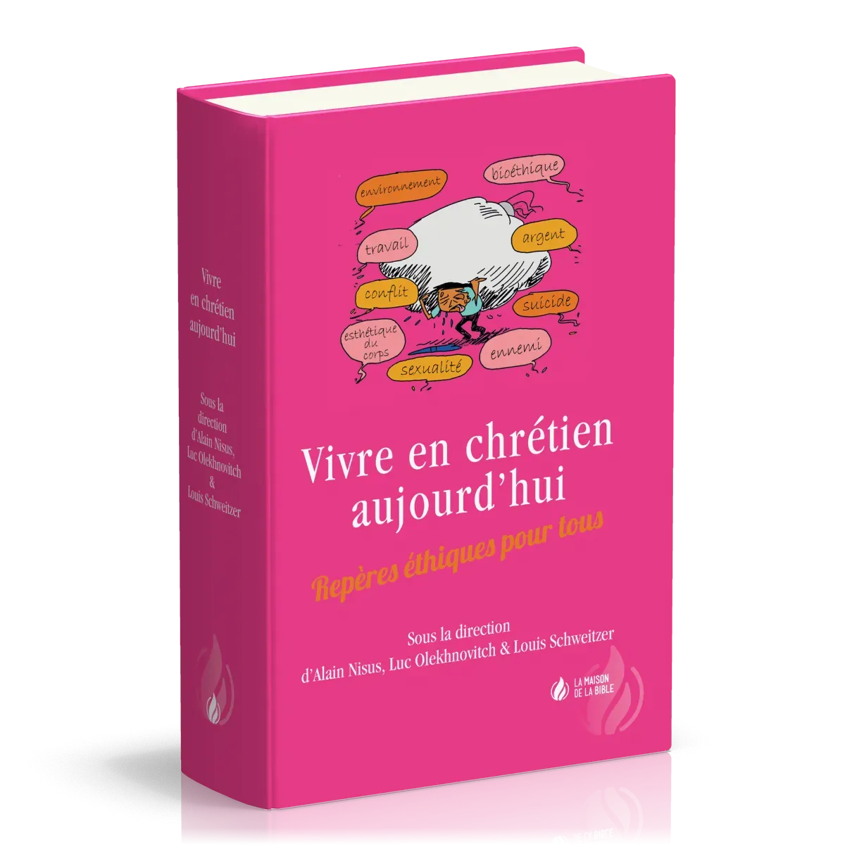 Vivre en chrétien aujourd'hui - Repères éthiques pour tous