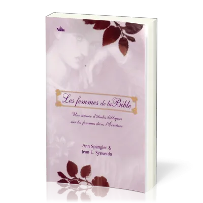 Femmes de la Bible, Les - une année d'études