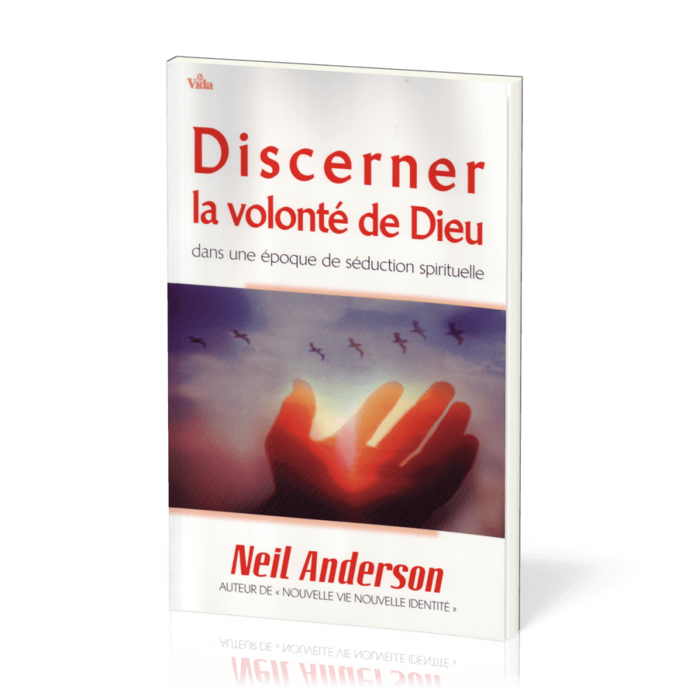 Discerner la volonté de Dieu