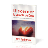 Discerner la volonté de Dieu