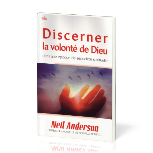 Discerner la volonté de Dieu