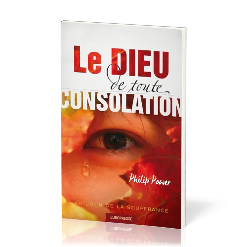 Dieu de toute consolation, Le - Au jour de la souffrance