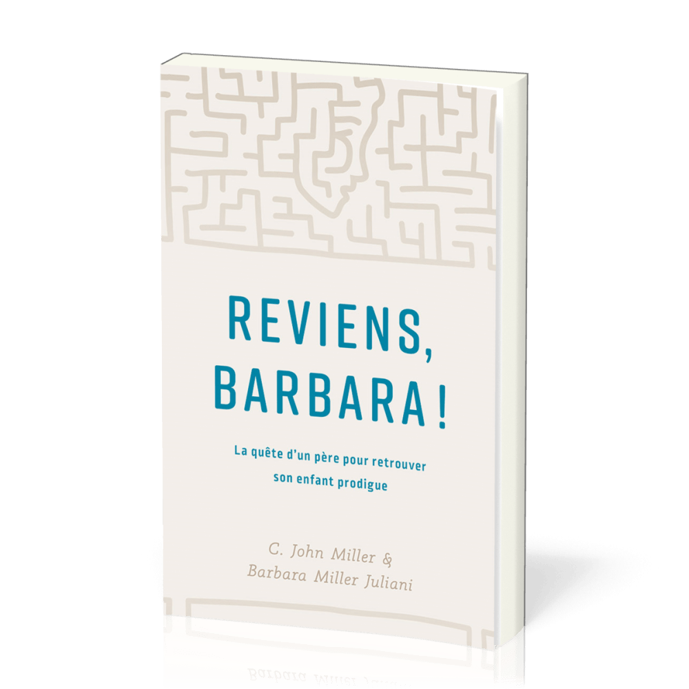 Reviens, Barbara ! - La quête d’un père pour retrouver son enfant prodigue