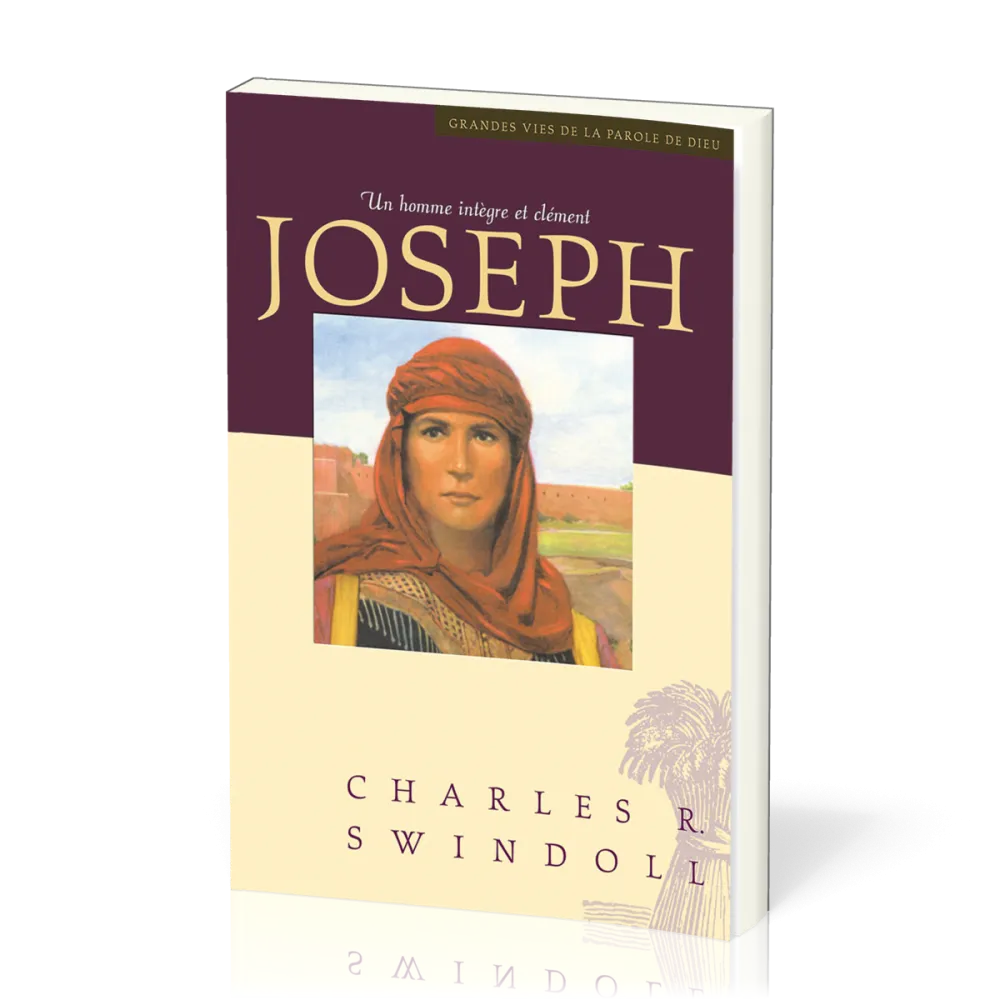 Joseph un homme intègre et clément