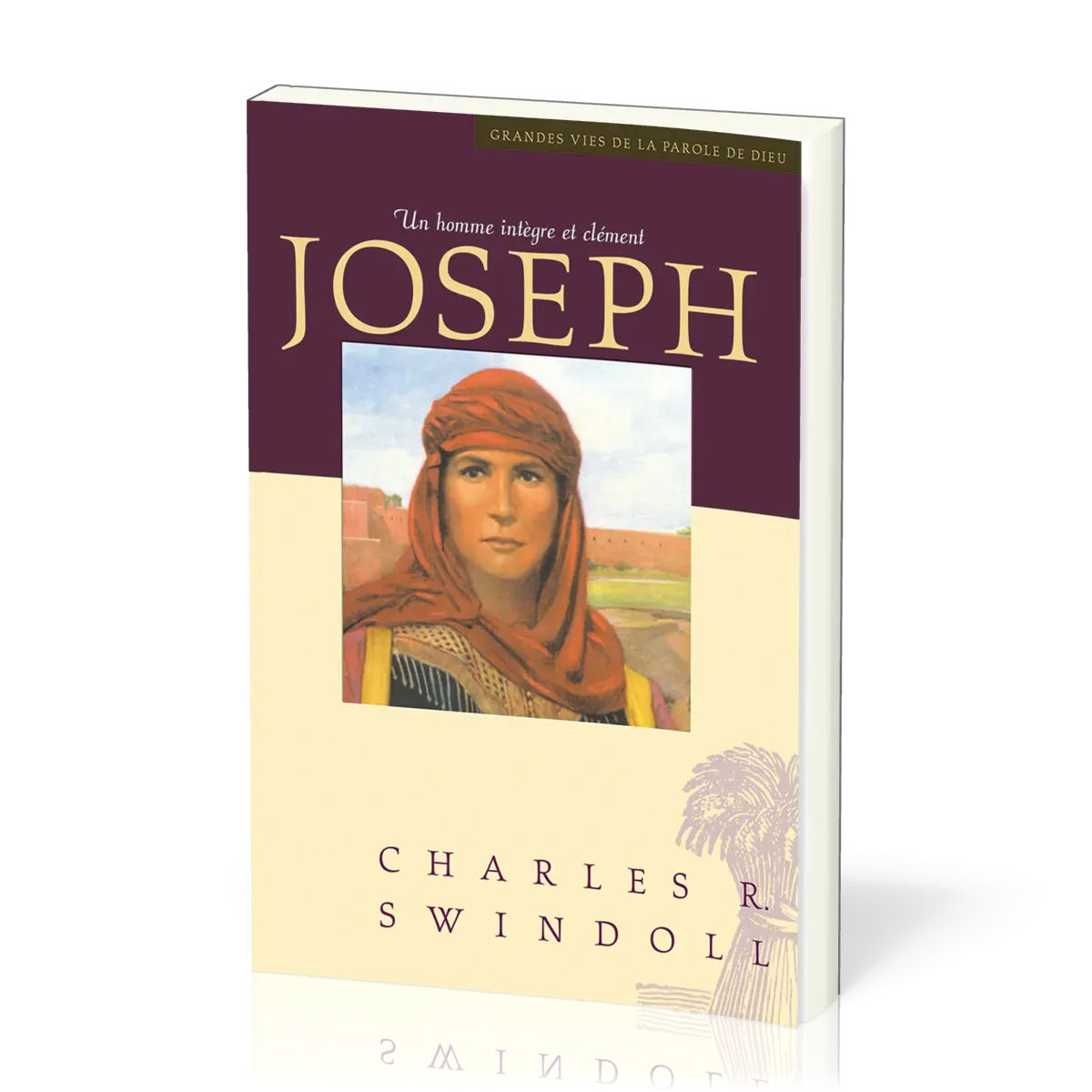 Joseph un homme intègre et clément