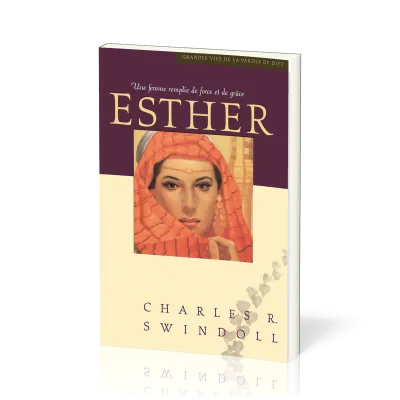 Esther une femme remplie de force et de grâce