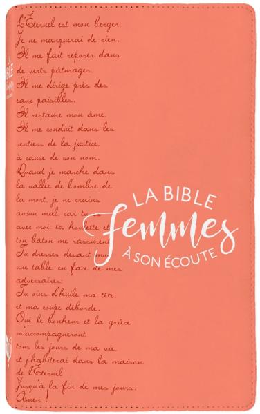 Bible Segond 1910 Femmes à son écoute souple corail - Ps 23