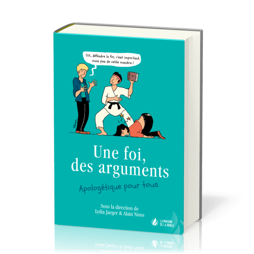 Une foi, des arguments