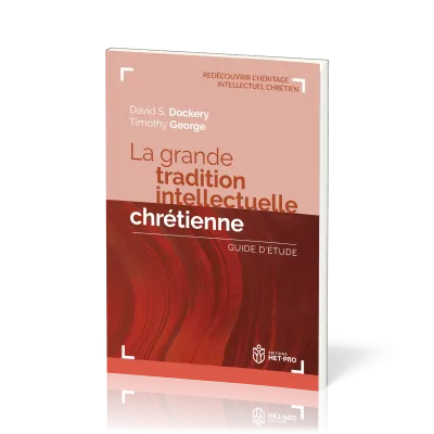 Grande tradition intellectuelle chrétienne, La