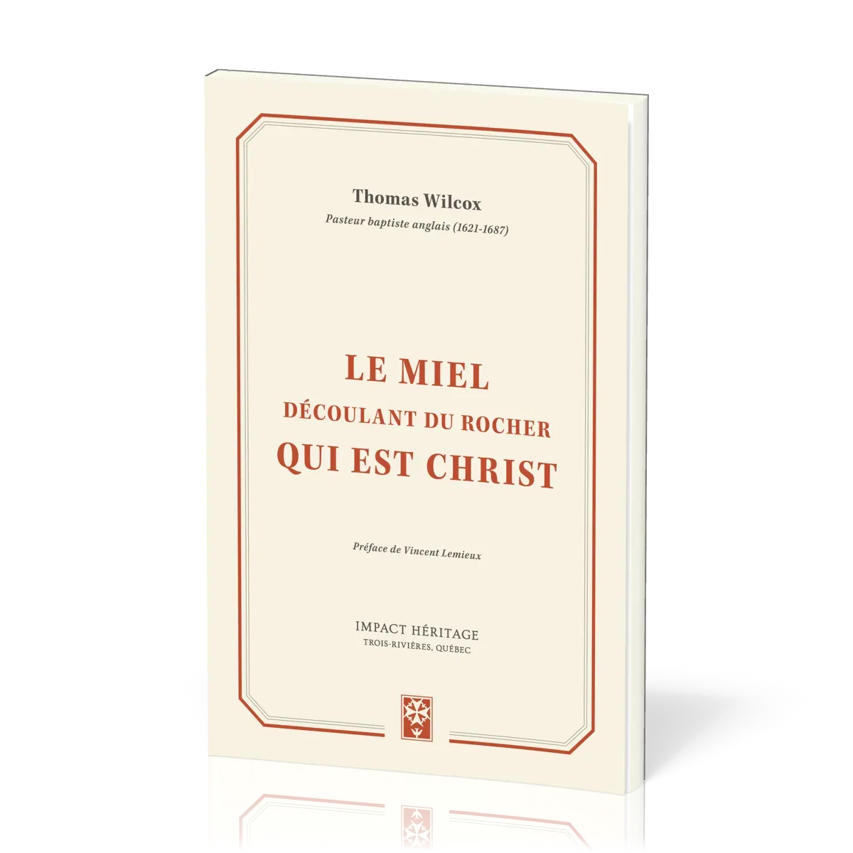 Miel découlant du rocher qui est Christ, Le