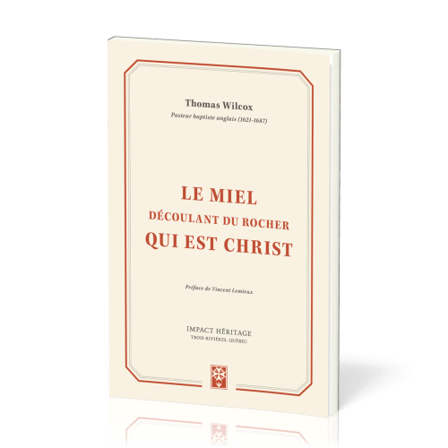 Miel découlant du rocher qui est Christ, Le