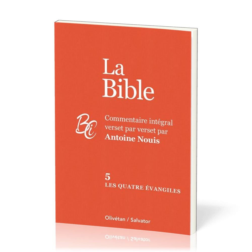 Quatre Evangiles, Les - La Bible Tome 5