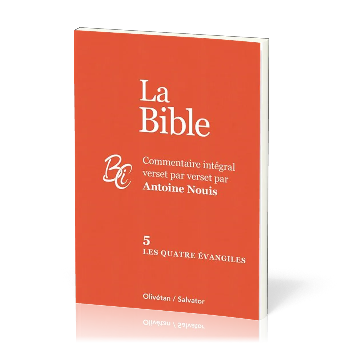 Quatre Evangiles, Les - La Bible Tome 5