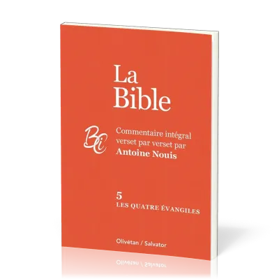 Quatre Evangiles, Les - La Bible Tome 5