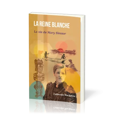 Reine Blanche, La - Mary Slessor