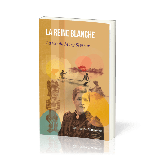 Reine Blanche, La - Mary Slessor