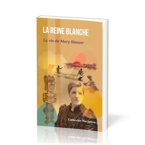 Reine Blanche, La - Mary Slessor