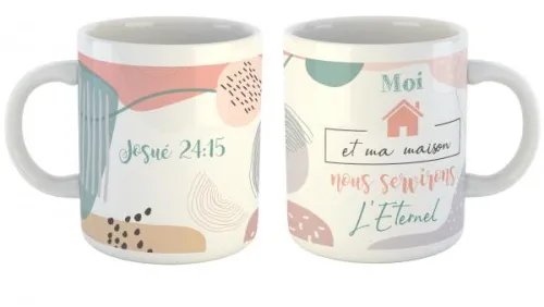 Mug Moi et ma maison nous servirons l'Eternel - Josué 24.15
