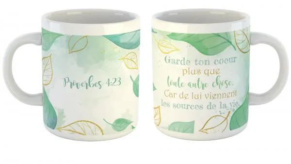 Mug Garde ton coeur plus que tout autre chose... - Proverbes 4:23