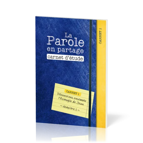 Parole en partage, La - Carnet d’étude 1 - Evangile de Jean chapitre 1