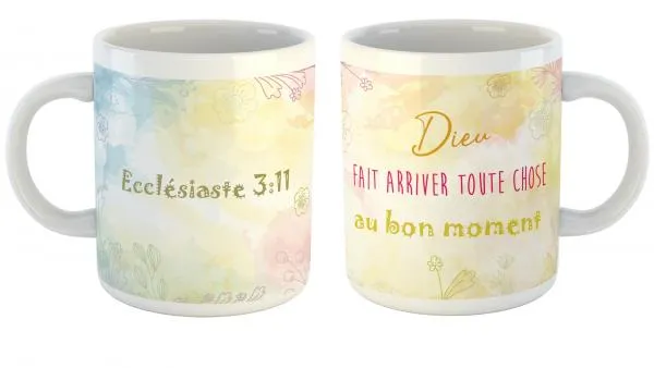Mug Dieu fait arriver toute chose au bon moment - Ecclésiaste 3.11