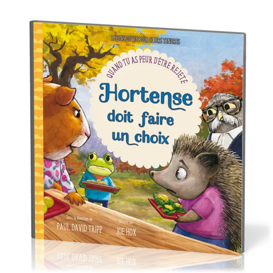 Hortense dois faire un choix - quand tu as peur d'etre rejete