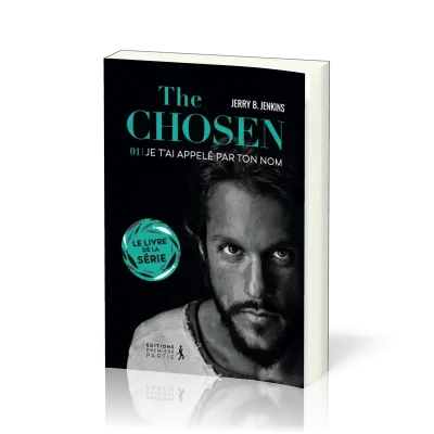 The Chosen : Je t’ai appelé par ton nom - volume 1