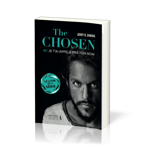 The Chosen : Je t’ai appelé par ton nom - volume 1