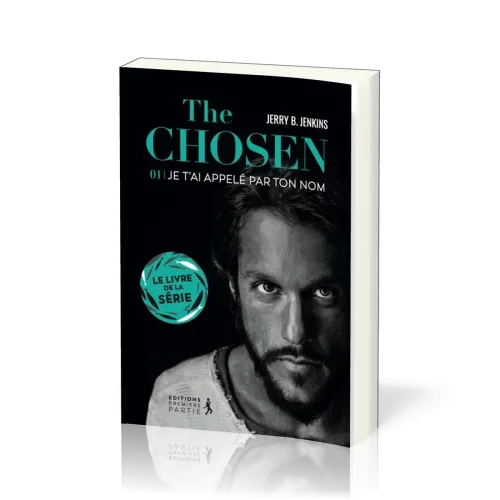 The Chosen : Je t’ai appelé par ton nom - volume 1