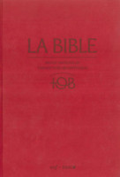 Bible TOB rigide grenat notes intégrales étui