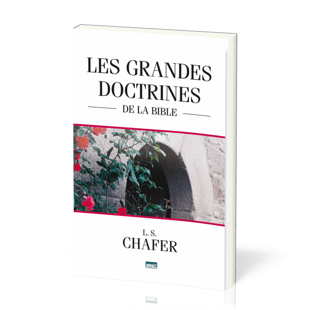 Grandes doctrines de la Bible, Les