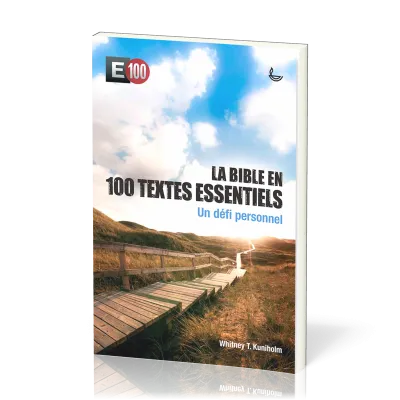 Bible en 100 textes essentiels, La - Un défi personnel