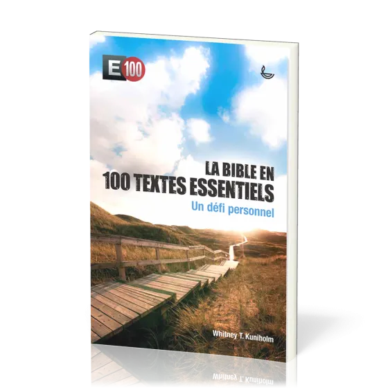 Bible en 100 textes essentiels, La - Un défi personnel