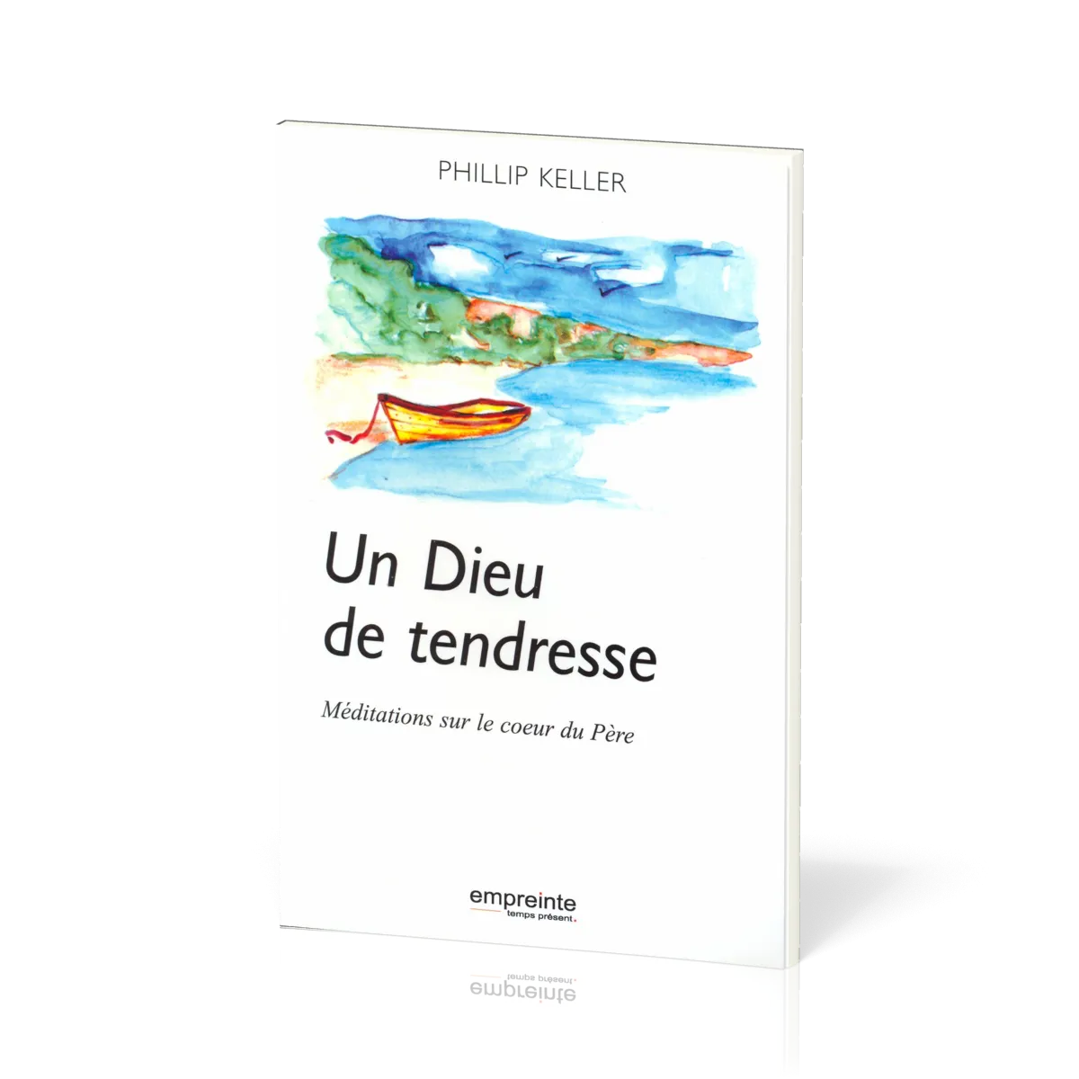 Dieu de tendresse, Un - Méditations sur le coeur du Père