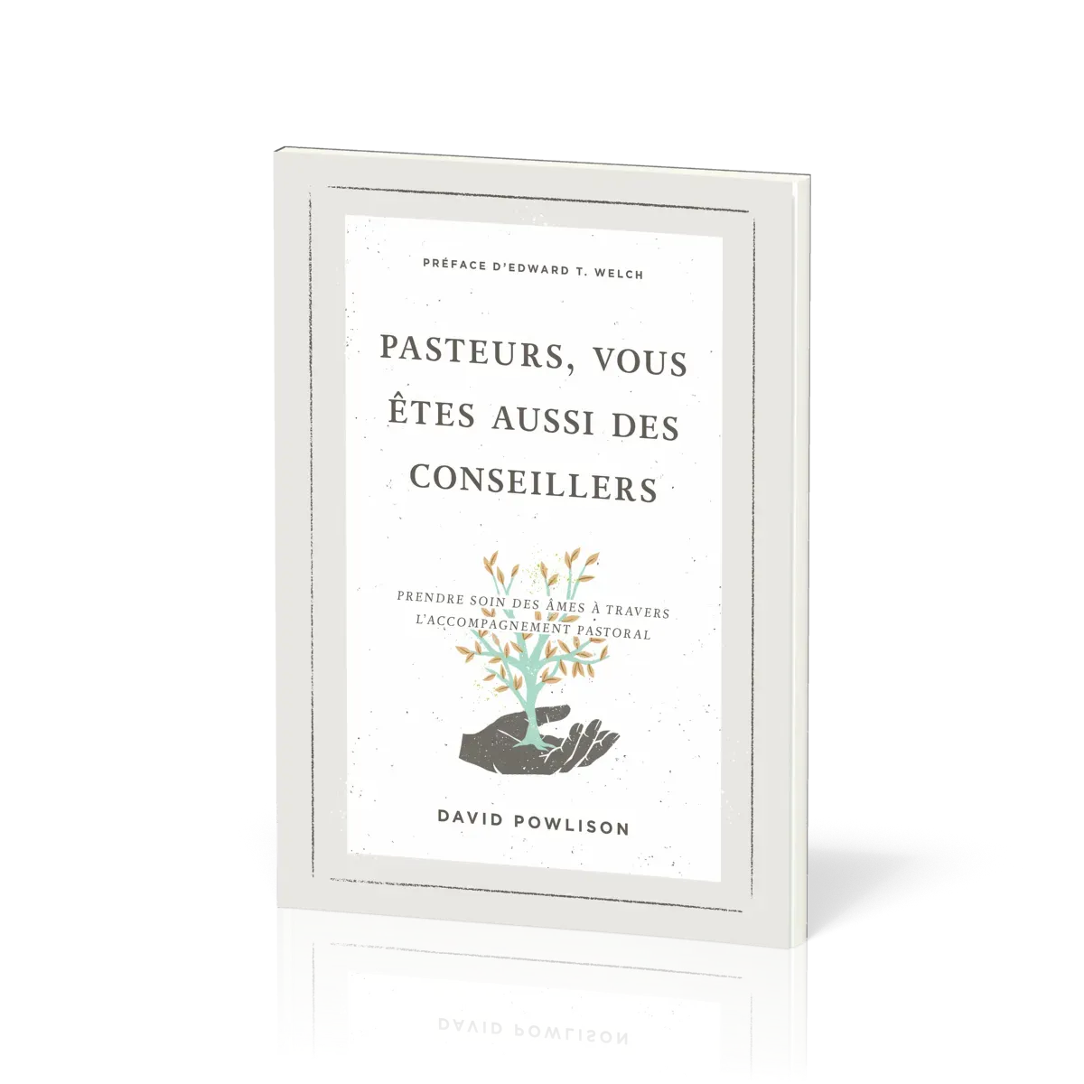 Pasteurs, vous êtes aussi des conseillers - Prendre soin des âmes à travers l’accompagnement pastora