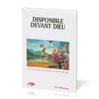 Disponible devant Dieu - Une étude sur la pratique du jeûne biblique
