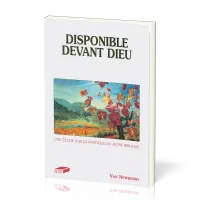 Disponible devant Dieu - Une étude sur la pratique du jeûne biblique