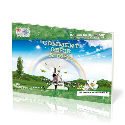 Comment obéir à Dieu (cahier de coloriage) - Un voyage pour découvrir la promesse de Dieu