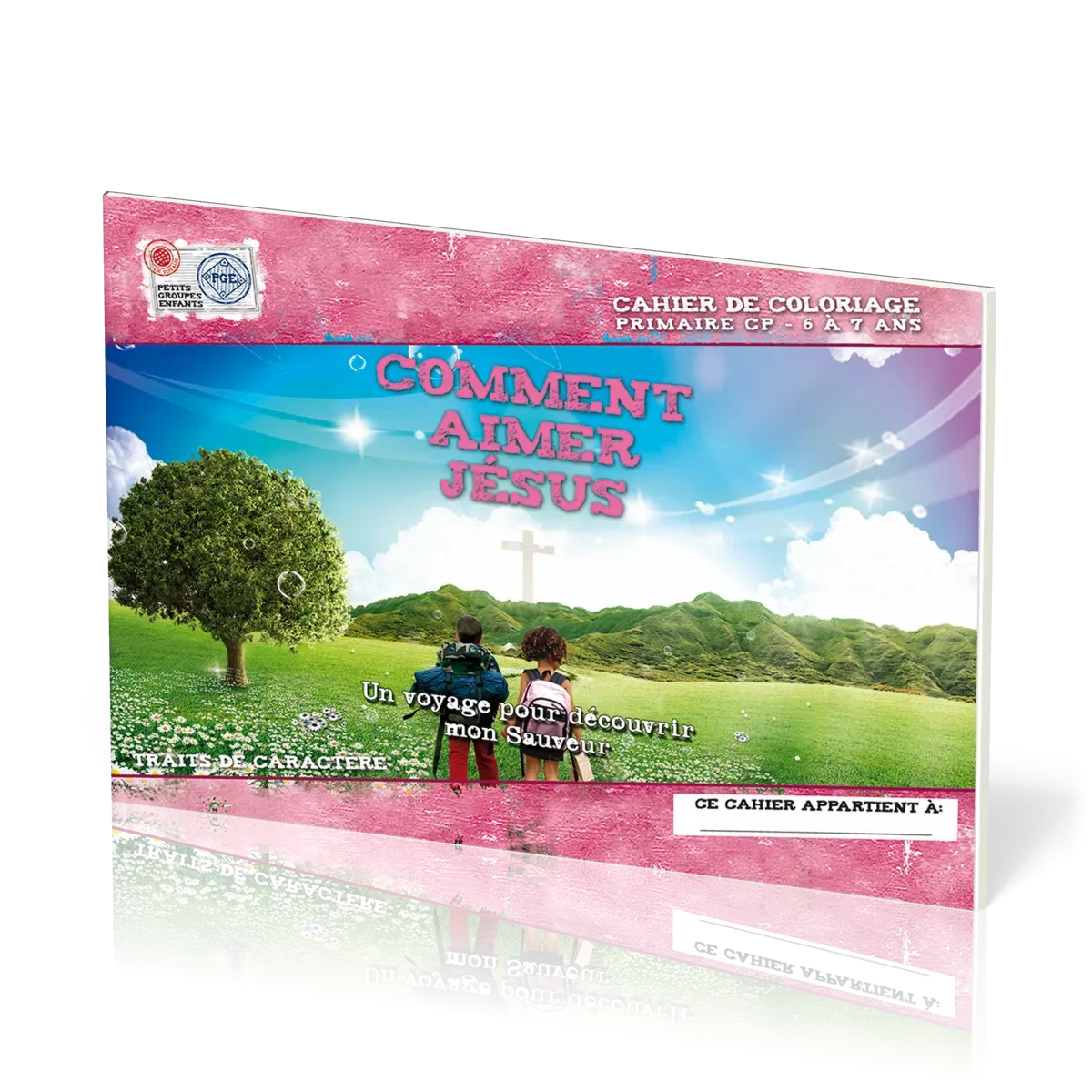Comment aimer Jésus (cahier de coloriage) - Un voyage pour découvrir mon sauveur